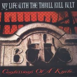 My Life With The Thrill Kill Kult : Confessions of a Knife